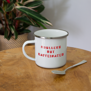 Soulless but Caffeinated - Camper Mug - white