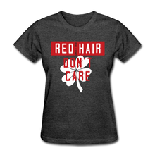 Load image into Gallery viewer, Redhair Don&#39;t Care - Women&#39;s T-Shirt - heather black