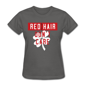 Redhair Don't Care - Women's T-Shirt - charcoal